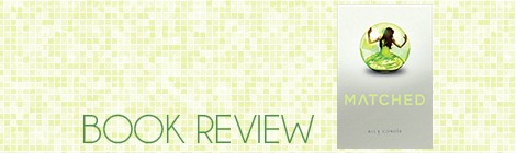 book review: matched, ally condie