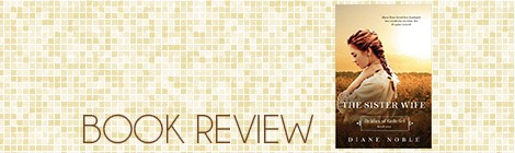 book review: the sister wife, diane noble