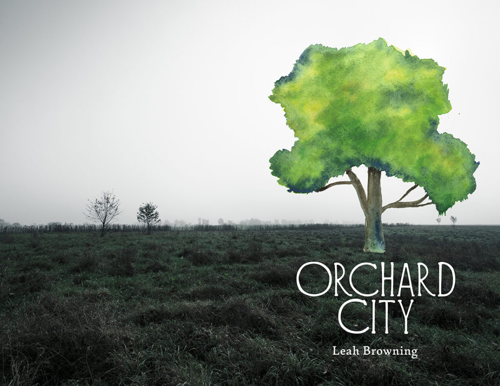 From Hyacinth Girl Press: Orchard City by Leah Browning, cover design by Sarah Reck